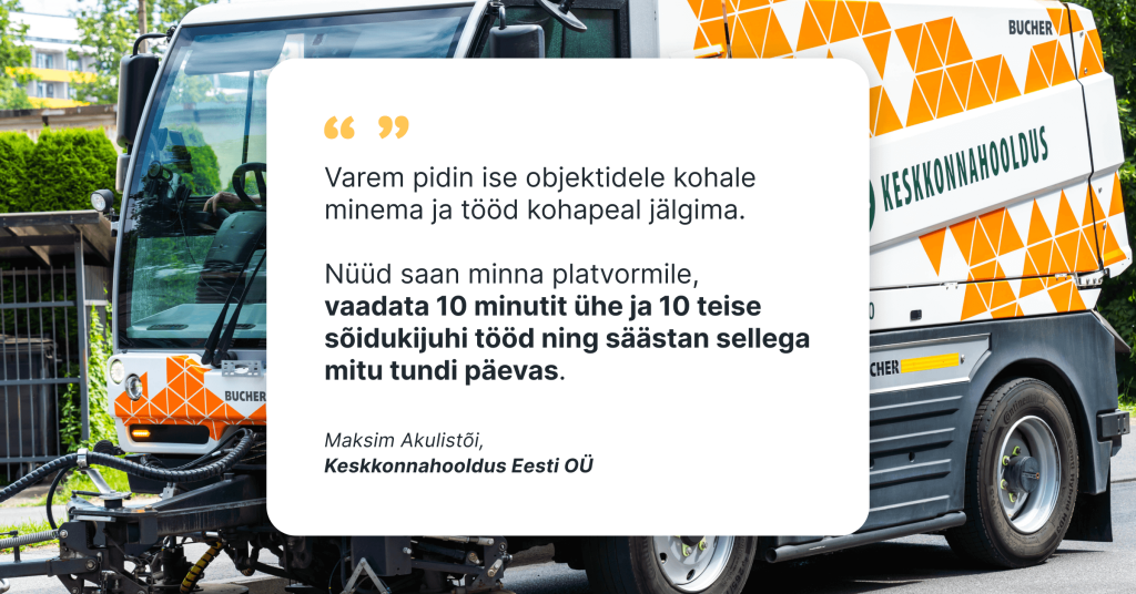 Keskkonnahooldus Eesti OÜ toopuhastusauto koos kliendi tagasisidega Mapon platvormi kasutamise kohta juhtide jalgimiseks ja aja saastmiseks.